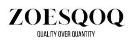 ZOESQOQ QUALITY OVER QUANTITY trademark