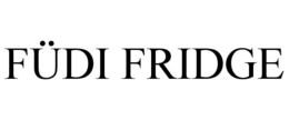 FÜDI FRIDGE trademark