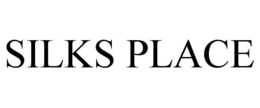 SILKS PLACE trademark