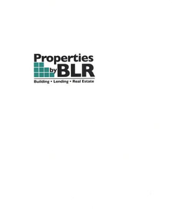 PROPERTIES BY BLR BUILDING· LENDING ·REAL ESTATE trademark