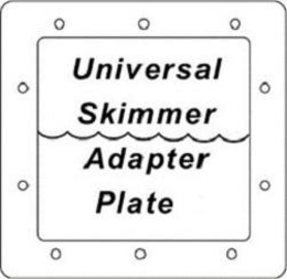 UNIVERSAL SKIMMER ADAPTER PLATE trademark