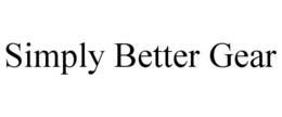 SIMPLY BETTER GEAR trademark