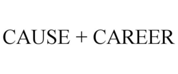 CAUSE + CAREER trademark
