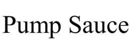 PUMP SAUCE trademark