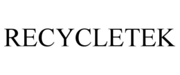 RECYCLETEK trademark