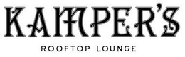 KAMPER'S ROOFTOP LOUNGE trademark