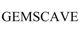 GEMSCAVE trademark