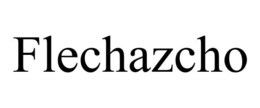 FLECHAZCHO trademark