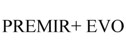 PREMIR+ EVO trademark