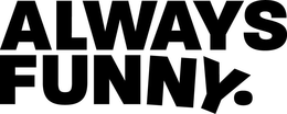 ALWAYS FUNNY. trademark
