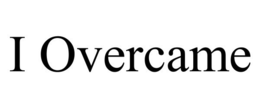 I OVERCAME trademark