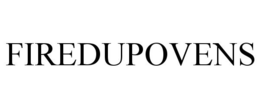 FIREDUPOVENS trademark