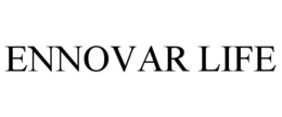 ENNOVAR LIFE trademark