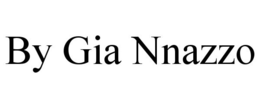 BY GIA NNAZZO trademark