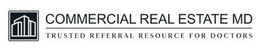 COMMERCIAL REAL ESTATE MD TRUSTED REFERRAL RESOURCE FOR DOCTORS trademark