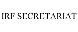 IRF SECRETARIAT trademark