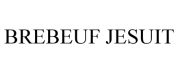 BREBEUF JESUIT trademark