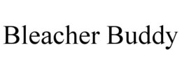 BLEACHER BUDDY trademark
