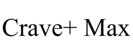 CRAVE+ MAX trademark