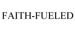 FAITH-FUELED trademark