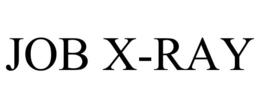 JOB X-RAY trademark