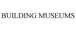 BUILDING MUSEUMS trademark