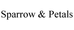 SPARROW & PETALS trademark
