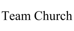 TEAM CHURCH trademark