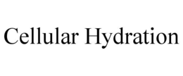 CELLULAR HYDRATION trademark