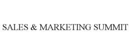 SALES & MARKETING SUMMIT trademark