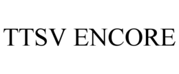 TTSV ENCORE trademark
