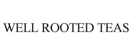 WELL ROOTED TEAS trademark