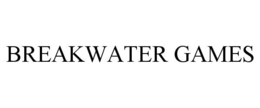 BREAKWATER GAMES trademark