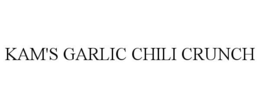 KAM'S GARLIC CHILI CRUNCH trademark