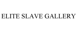 ELITE SLAVE GALLERY trademark