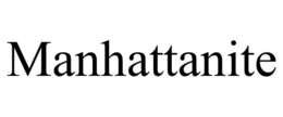MANHATTANITE trademark