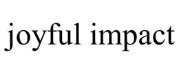 JOYFUL IMPACT trademark