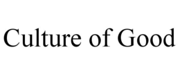 CULTURE OF GOOD trademark
