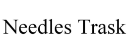 NEEDLES TRASK trademark