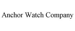 ANCHOR WATCH COMPANY trademark