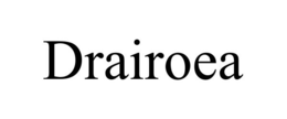 DRAIROEA trademark