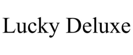 LUCKY DELUXE trademark