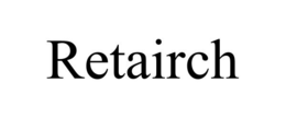 RETAIRCH trademark