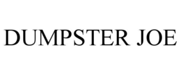 DUMPSTER JOE trademark