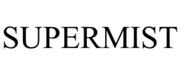 SUPERMIST trademark