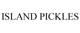 ISLAND PICKLES trademark
