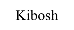 KIBOSH trademark