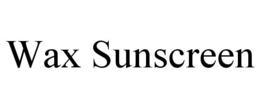 WAX SUNSCREEN trademark