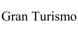 GRAN TURISMO trademark