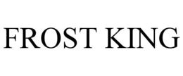 FROST KING trademark